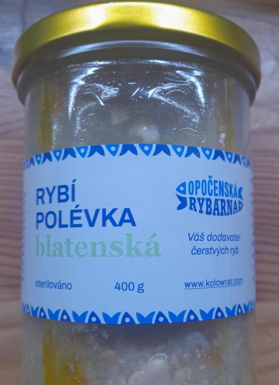 Fotografie - Rybí polévka blatenská Opočenská Rybárna