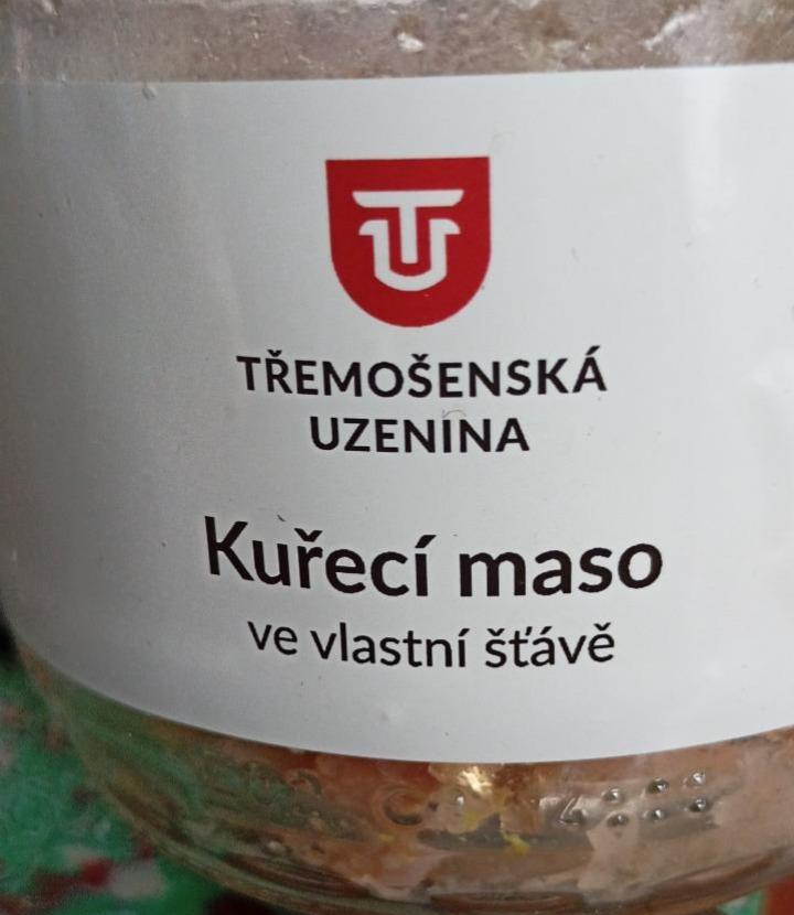Fotografie - Kuřecí maso ve vlastní šťávě Třemošenská uzenina
